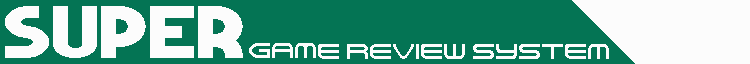Super Game Review System